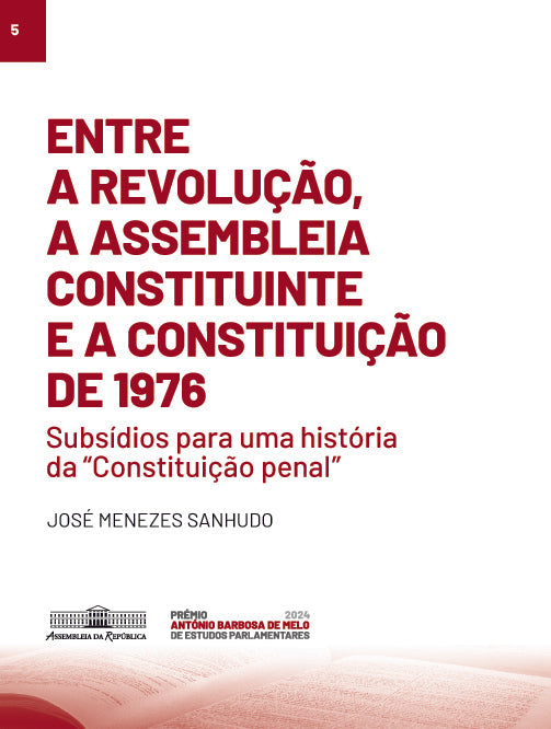 Entre a revolução, a Assembleia Constituinte e a Constituição de 1976