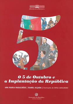 O 5 de Outubro e a Implantação da República