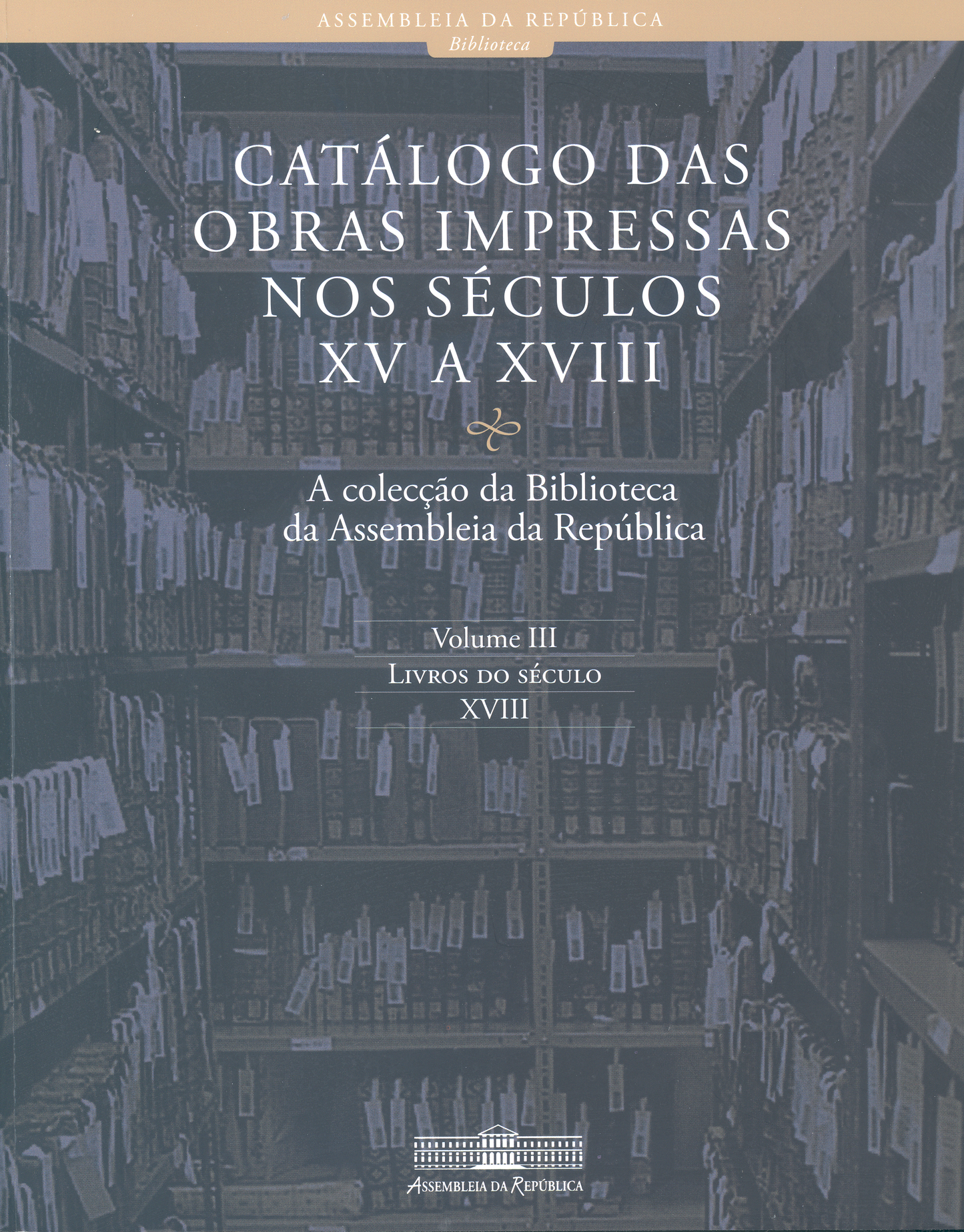 Catálogo das obras impressas nos séculos XV a XVIII