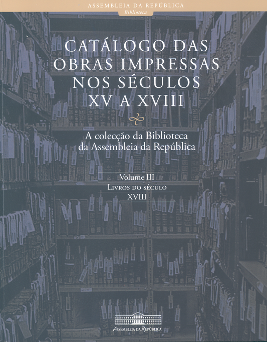 Catálogo das obras impressas nos séculos XV a XVIII