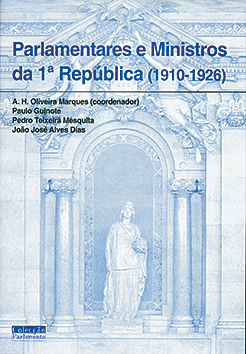 Parlamentares e Ministros da 1.ª República