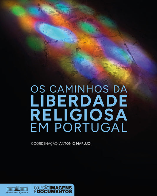 Os caminhos da Liberdade Religiosa em Portugal