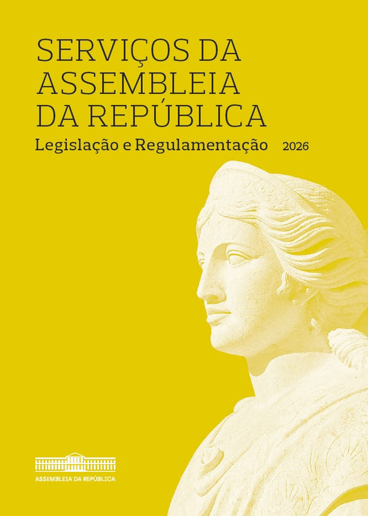 Serviços da Assembleia da República: Legislação e regulamentação (2026)