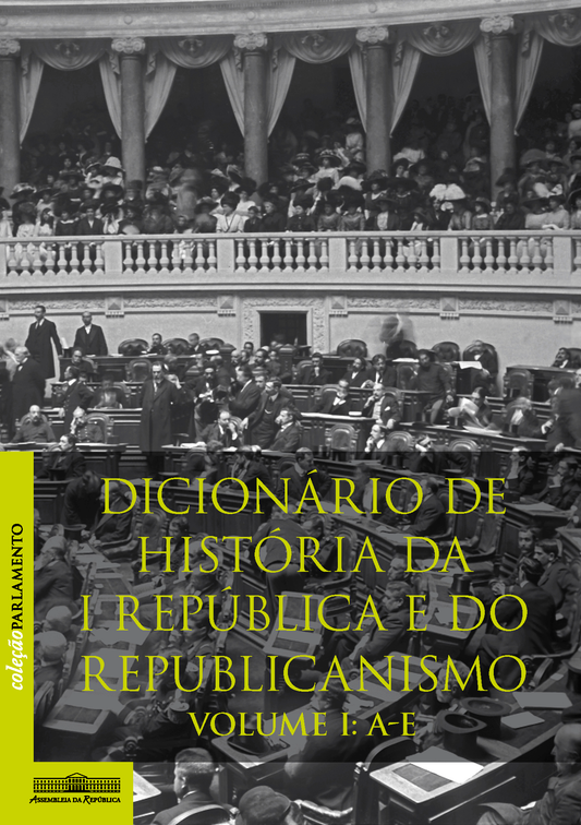 Dicionário de História da I República e do Republicanismo