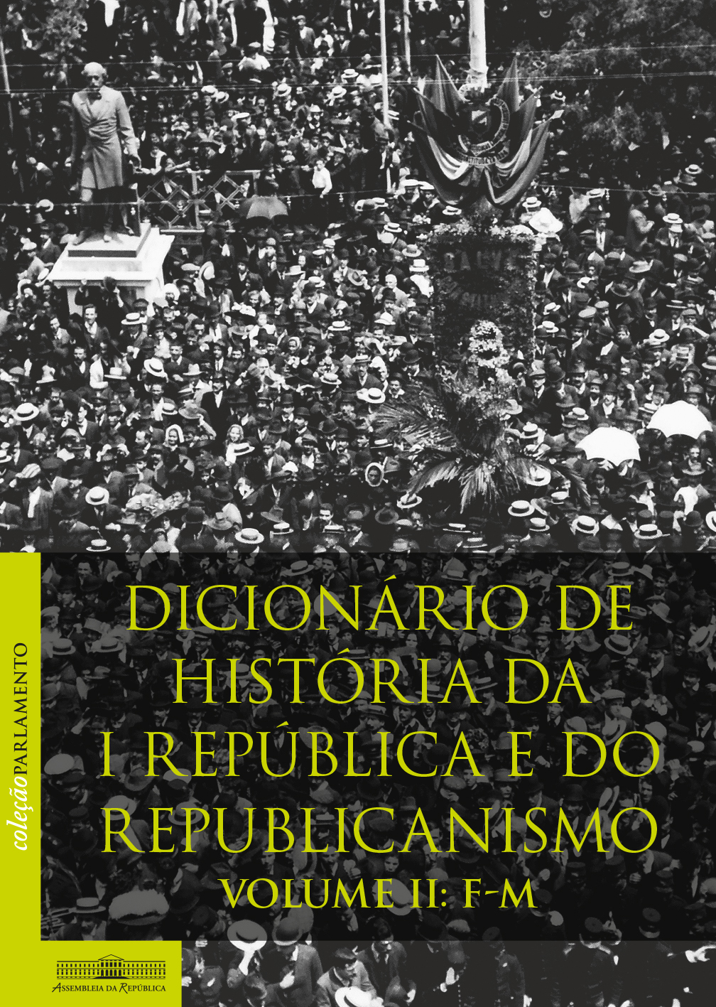 Dicionário de História da I República e do Republicanismo